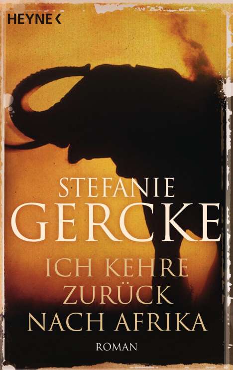 Stefanie Gercke: Ich kehre zurück nach Afrika, Buch