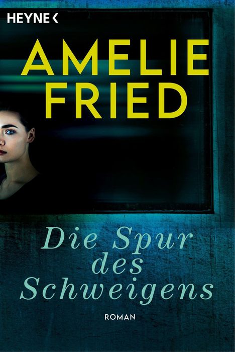 Amelie Fried: Die Spur des Schweigens, Buch