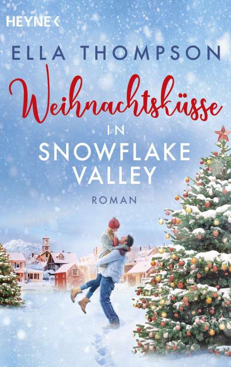 Ella Thompson: Weihnachtsküsse in Snowflake Valley, Buch