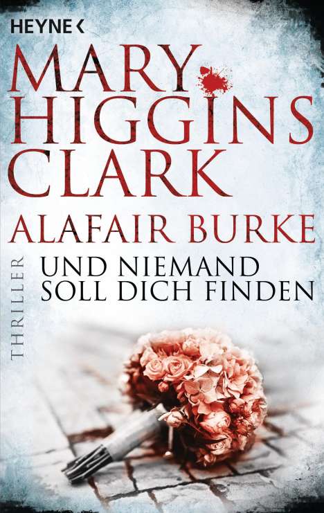 Mary Higgins Clark: Und niemand soll dich finden, Buch