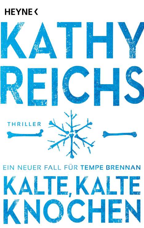 Kathy Reichs: Kalte, kalte Knochen, Buch