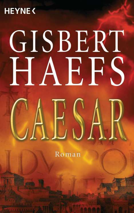 Gisbert Haefs: Haefs, G: Caesar, Buch