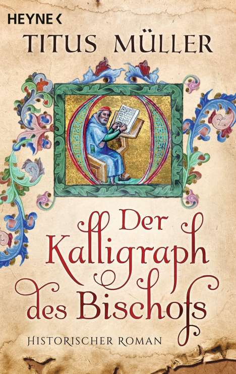 Titus Müller: Der Kalligraph des Bischofs, Buch