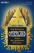 Tad Williams: Otherland - Stadt der goldenen Schatten, Buch