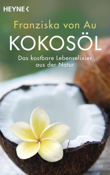 Franziska von Au: Au, F: Kokosöl, Buch