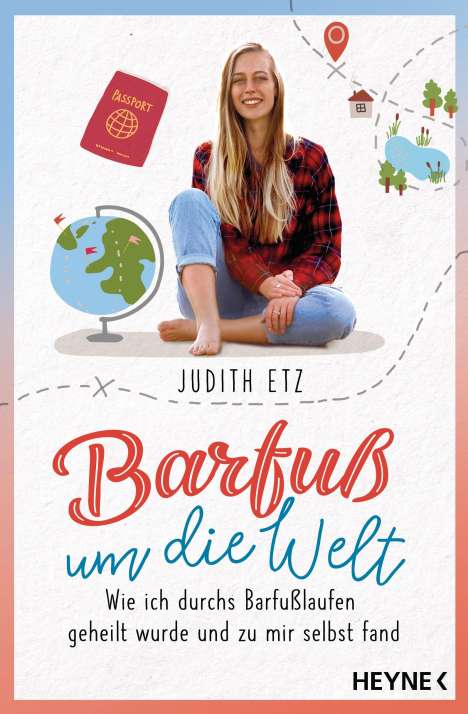 Judith Etz: Etz, J: Barfuß um die Welt, Buch