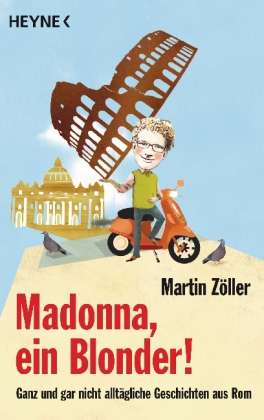 Martin Zöller: Madonna, ein Blonder!, Buch
