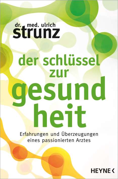 Ulrich Strunz: Der Schlüssel zur Gesundheit, Buch