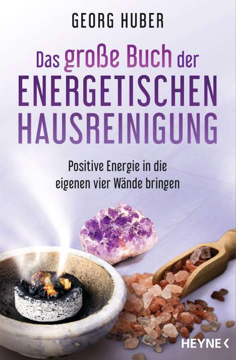 Georg Huber: Huber, G: Das große Buch der energetischen Hausreinigung, Buch