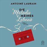 Antoine Laurain: Die Melodie meines Lebens, CD