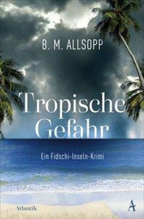 B. M. Allsopp: Allsopp, B: Tropische Gefahr, Buch