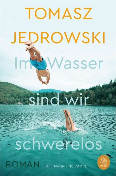 Tomasz Jedrowski: Im Wasser sind wir schwerelos, Buch