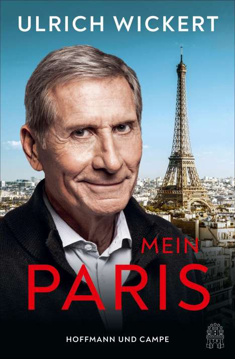 Ulrich Wickert: Mein Paris, Buch