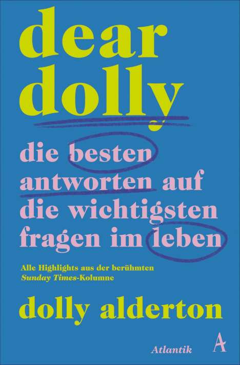 Dolly Alderton: Dear Dolly. Die besten Antworten auf die wichtigsten Fragen im Leben, Buch