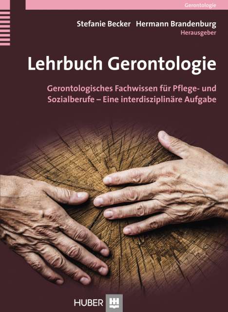 Stefanie Becker: Lehrbuch Gerontologie für Pflegende und Sozialarbeitende, Buch