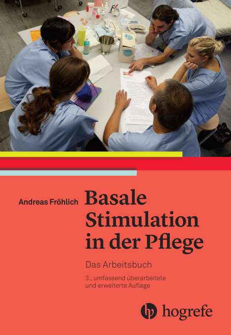 Andreas Fröhlich: Basale Stimulation in der Pflege, Buch