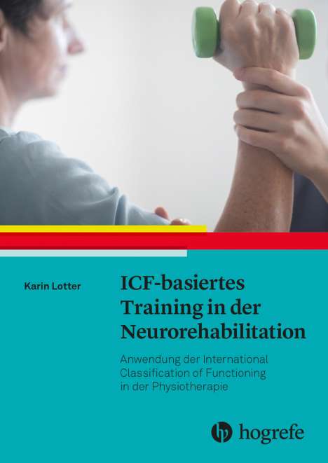 Karin Lotter: ICF-basiertes Training in der Neurorehabilitation, Buch