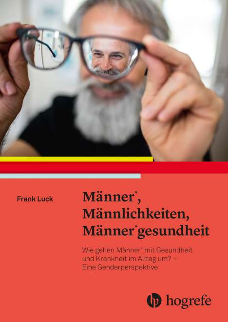 Basel Luck: Männer*, Männlichkeiten, Männer*gesundheit, Buch