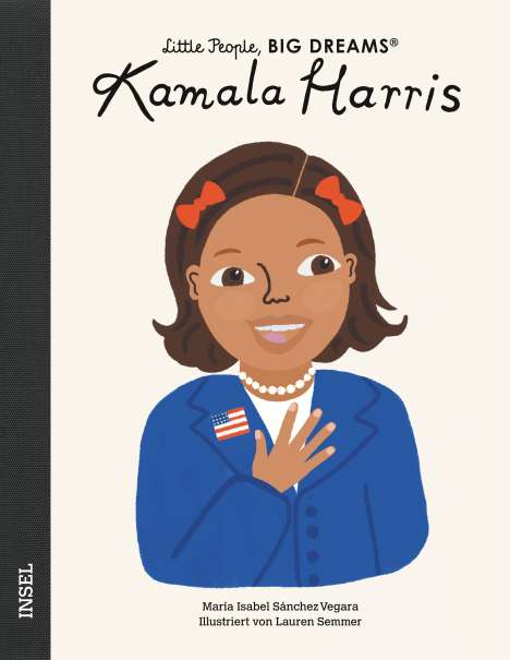 María Isabel Sánchez Vegara: Little People, Big Dreams: Kamala Harris, Buch