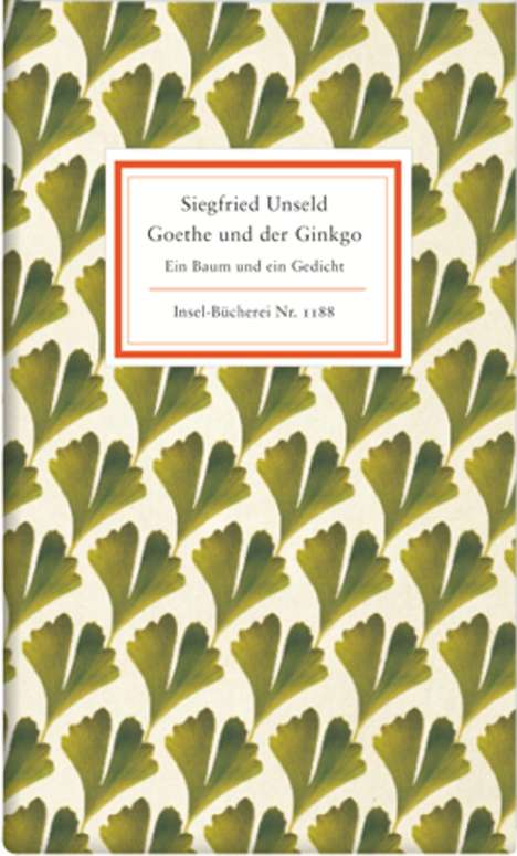 Siegfried Unseld: Goethe und der Ginkgo, Buch