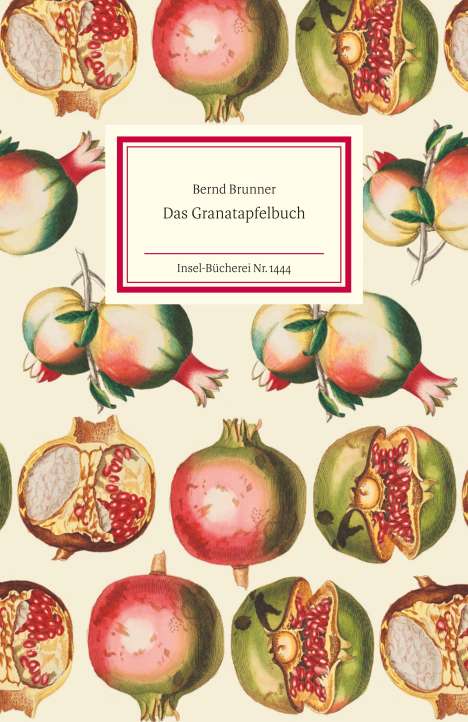 Bernd Brunner: Das Granatapfelbuch, Buch