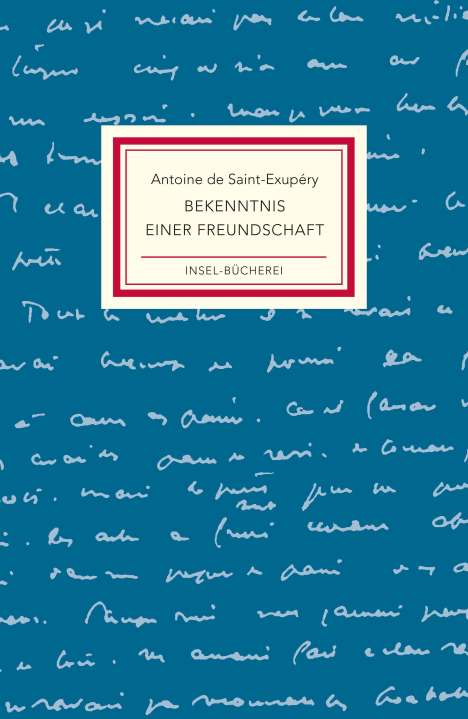 Antoine de Saint-Exupéry: Bekenntnis einer Freundschaft, Buch