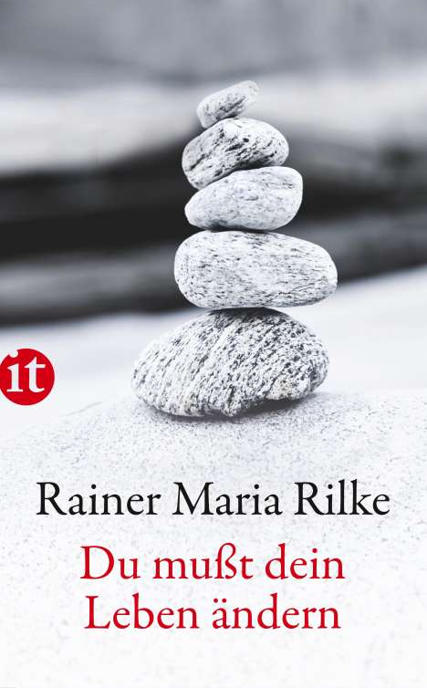 Rainer Maria Rilke: Du mußt Dein Leben ändern, Buch