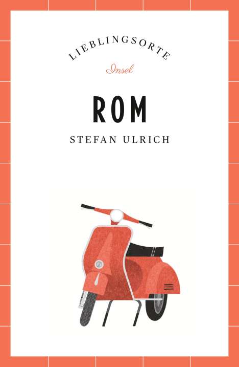 Stefan Ulrich: Ulrich, S: Rom - Lieblingsorte, Buch