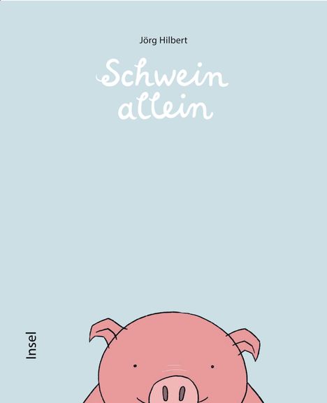 Jörg Hilbert: Schwein allein, Buch