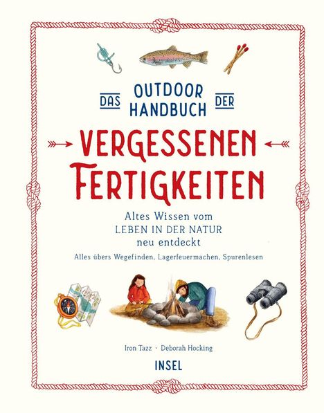 „Das Outdoor Handbuch der vergessenen Fertigkeiten“. Illustrationen: Angel, Fisch, Kompass, Kinder am Lagerfeuer.
