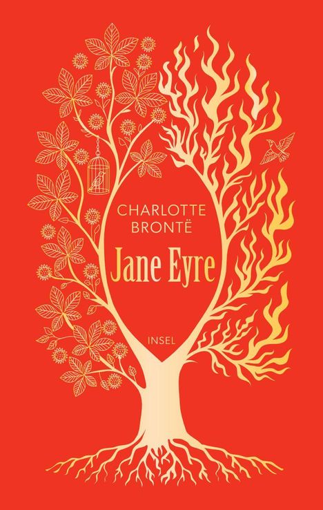 "Charlotte Brontë, Jane Eyre, INSEL." Ein stilisierter Baum, links mit Blättern und Käfig, rechts mit Flammen und Vogel.