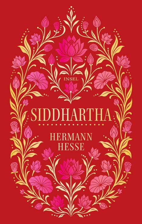 "SIDDHARTHA", "HERMANN HESSE", "INSEL" zentriert in goldener Schrift auf rotem Hintergrund, umgeben von floralen Mustern.