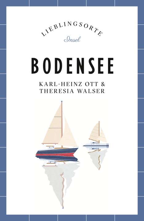 Karl-Heinz Ott: Bodensee - Lieblingsorte, Buch