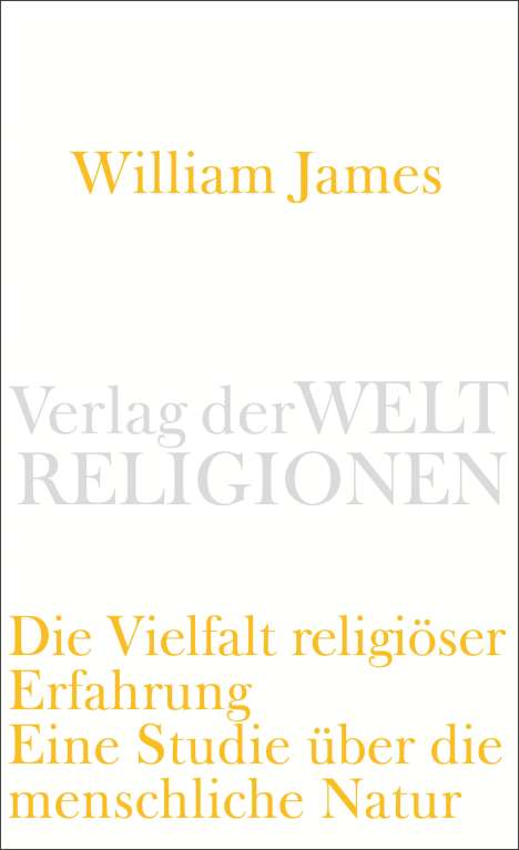 James William: Die Vielfalt religiöser Erfahrung, Buch