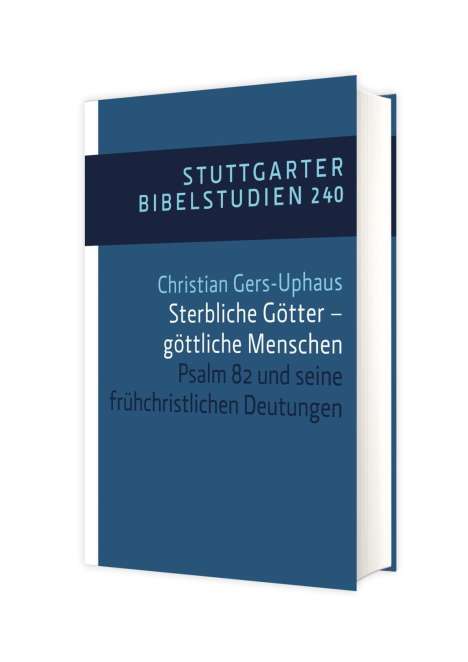 Christian Gers-Uphaus: Gers-Uphaus, C: Sterbliche Götter - göttliche Menschen, Buch