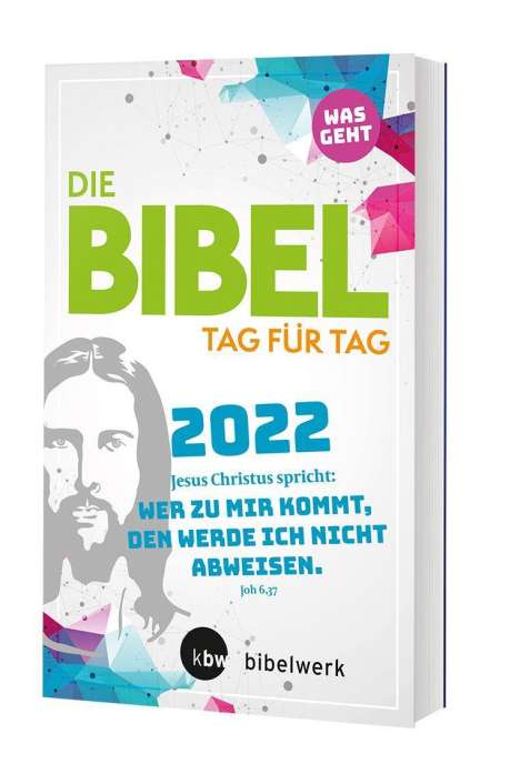 Was geht/ Bibel Tag für Tag 2022, Buch