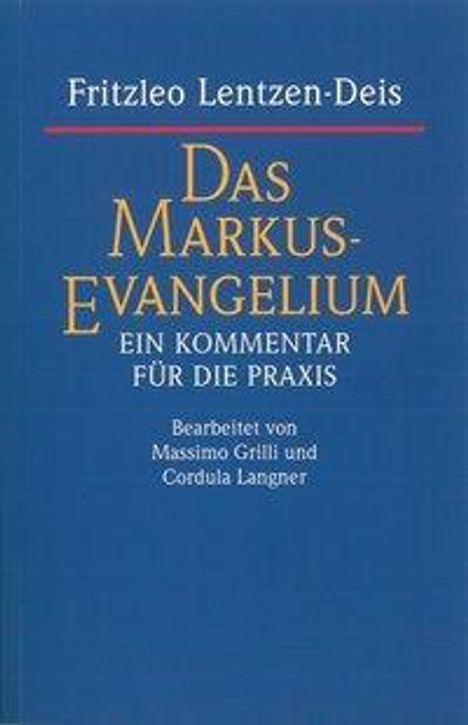 Fritzleo Lentzen-Deis: Das Markus-Evangelium, Buch