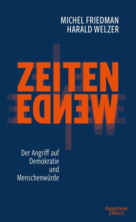 Michel Friedman: Zeitenwende - Der Angriff auf Demokratie und Menschenwürde, Buch
