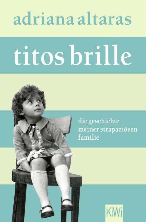 Adriana Altaras: Titos Brille, Buch