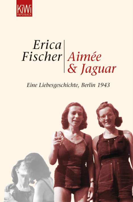 Erica Fischer: Aimée &amp; Jaguar, Buch