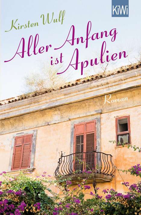Kirsten Wulf: Aller Anfang ist Apulien, Buch