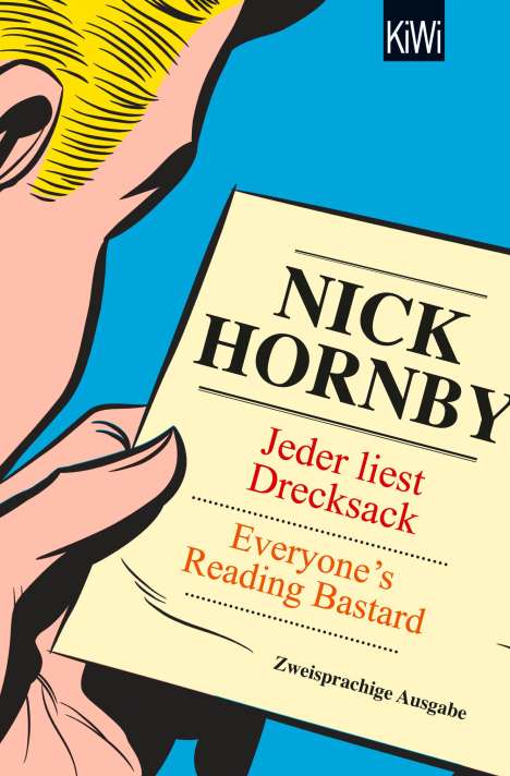 Nick Hornby: Hornby, N: Jeder liest Drecksack / Everyone's reading bastar, Buch