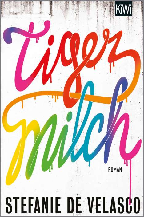 Stefanie de Velasco: Tigermilch, Buch