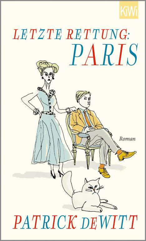 Patrick Dewitt: Letzte Rettung: Paris, Buch