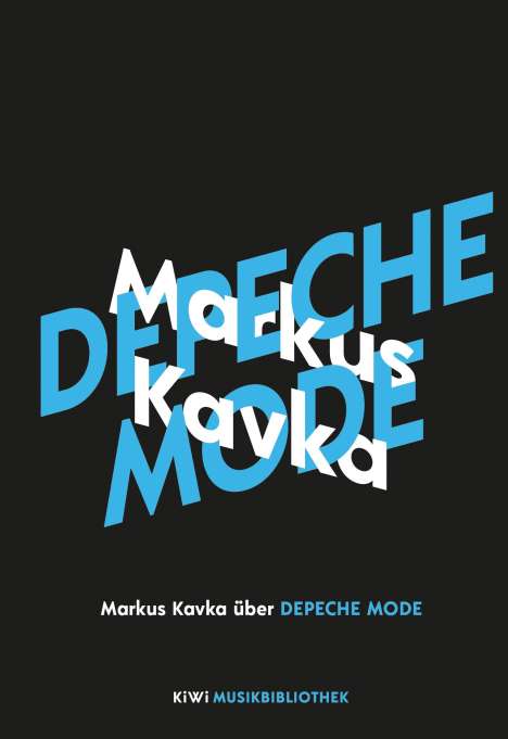Markus Kavka: Markus Kavka über Depeche Mode, Buch