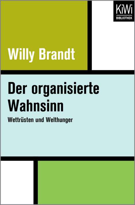 Willy Brandt: Brandt, W: Der organisierte Wahnsinn, Buch