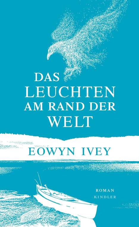 Eowyn Ivey: Das Leuchten am Rand der Welt, Buch
