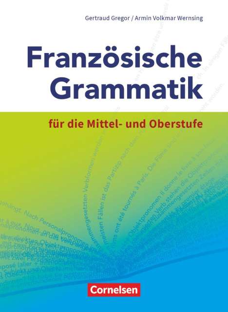 Armin Volkmar Wernsing: Französische Grammatik für die Mittel- und Oberstufe, Buch