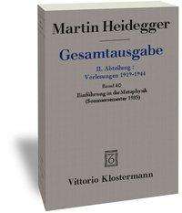 Martin Heidegger: Einführung in die Metaphysik (Sommersemester 1935), Buch