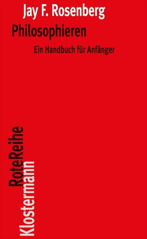 Jay F. Rosenberg: Philosophieren, Buch